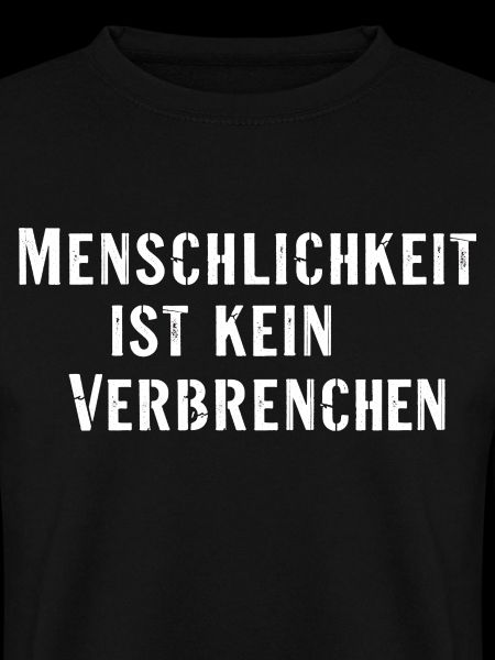 Statement Spruch Menschlichkeit kein Verbrechen