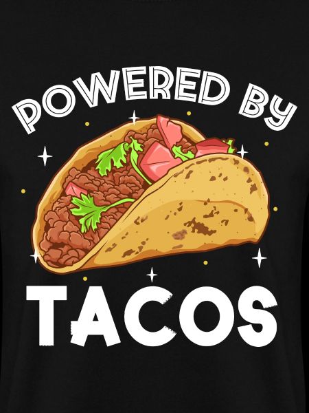 Powered by Tacos