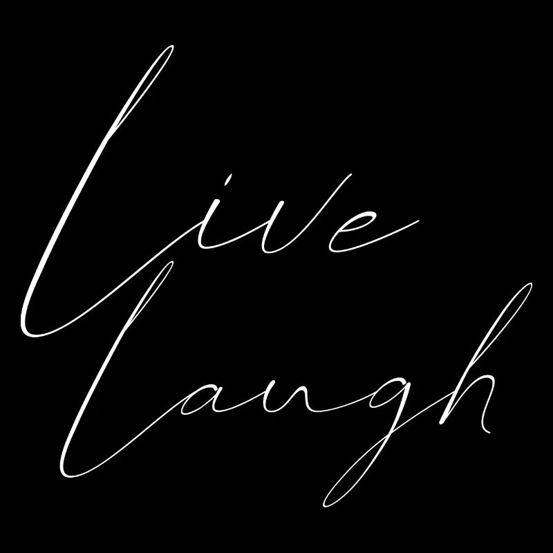 live laugh