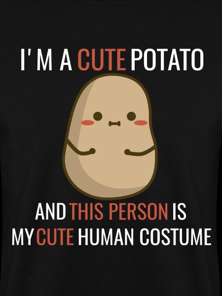 I'm a cute Potato