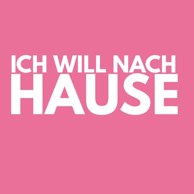 Ich will nach Hause