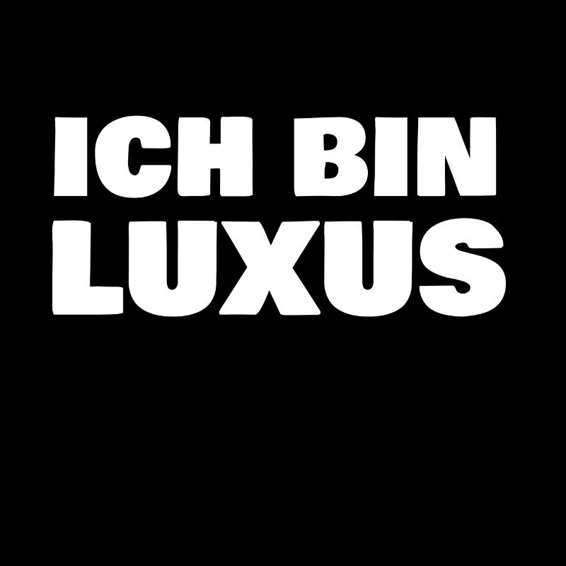 Je suis un luxe