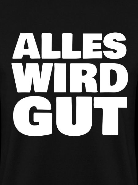 Alles wird gut