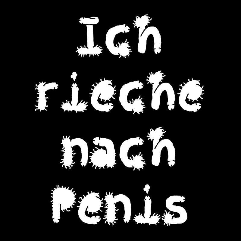 ich rieche nach Penis