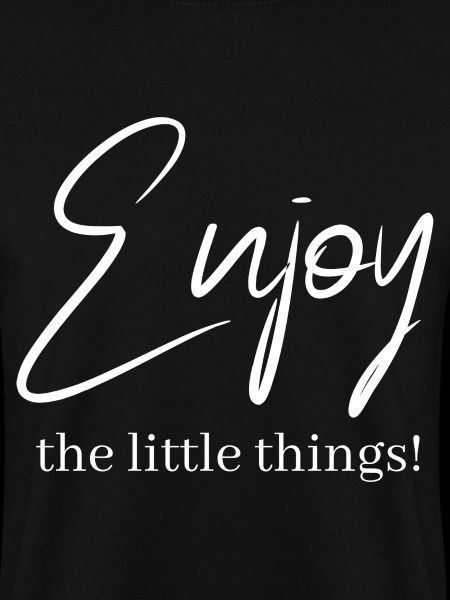 Enjoy the little things!