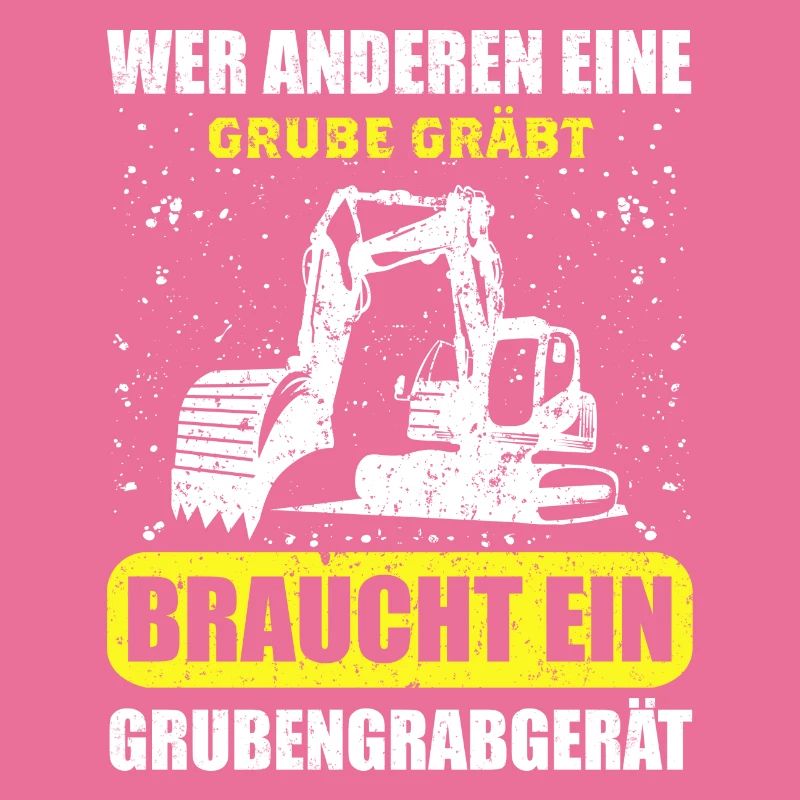 Wer Anderen Eine Grube Gräbt Grubengrabgerät