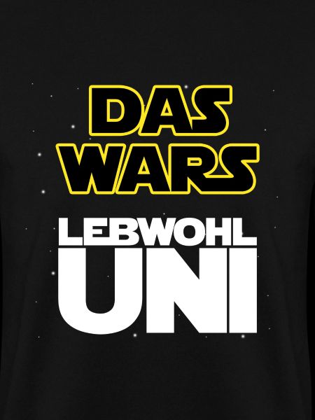 Das wars, Lebwohl Uni!