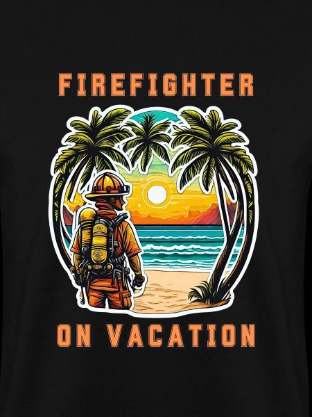 Firefighter on vacation