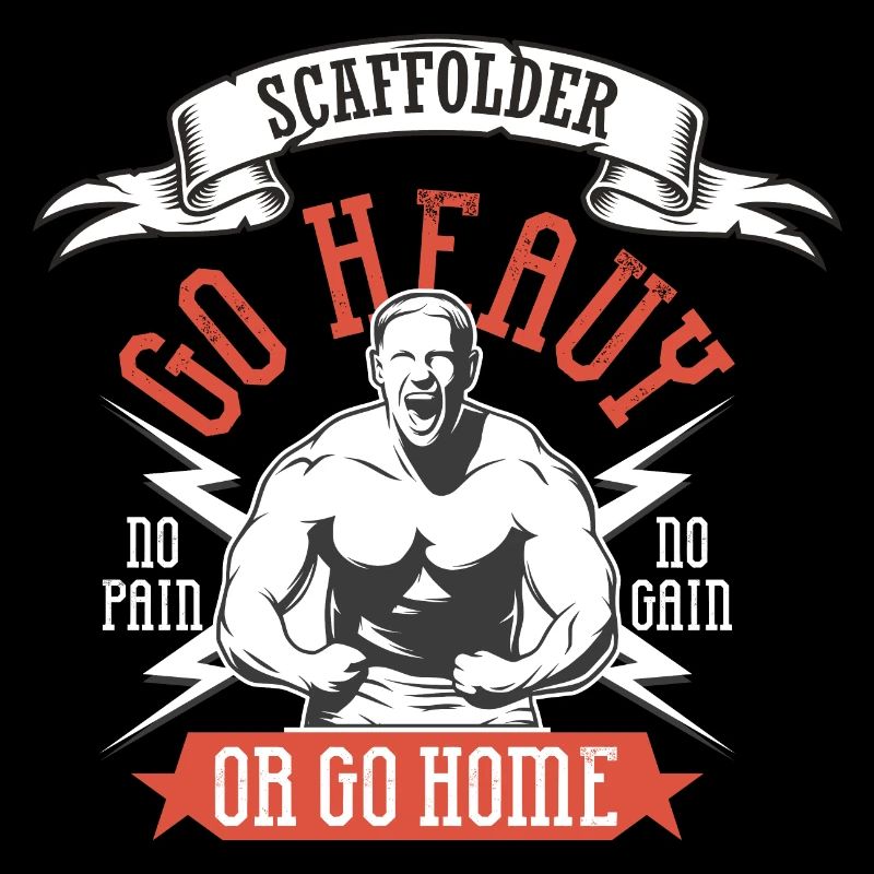 Échafaudage / GO HEAVY OU GO HOME