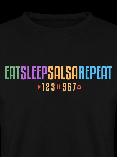 Eat Sleep Salsa Repeat – 123-567