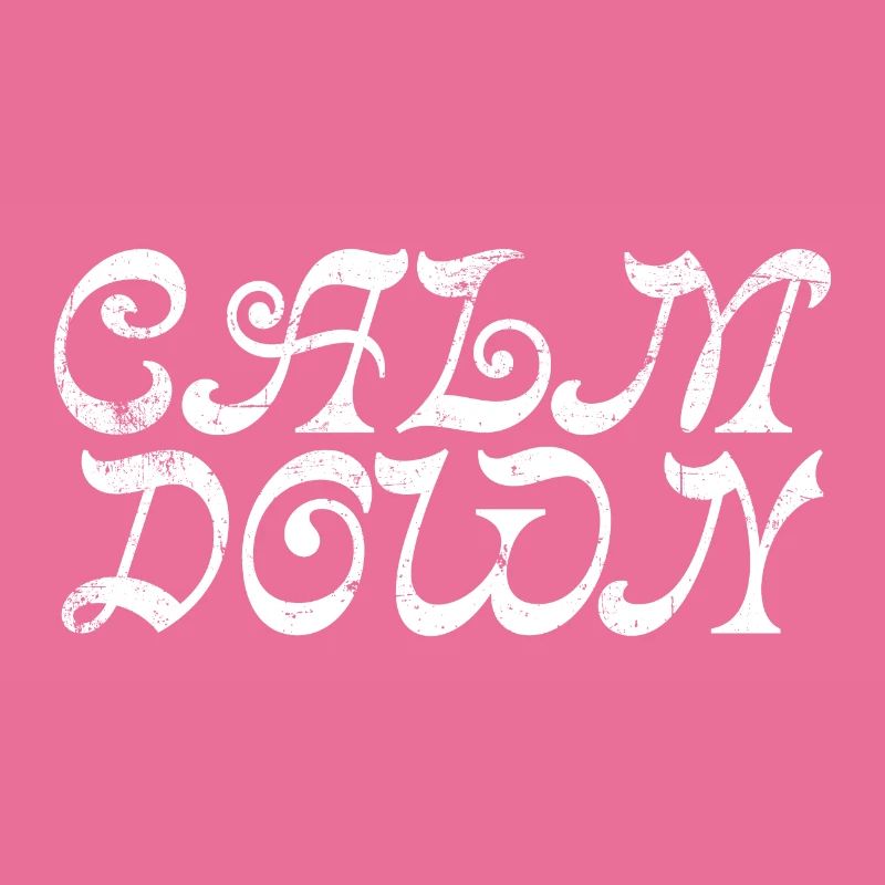 Calm Down