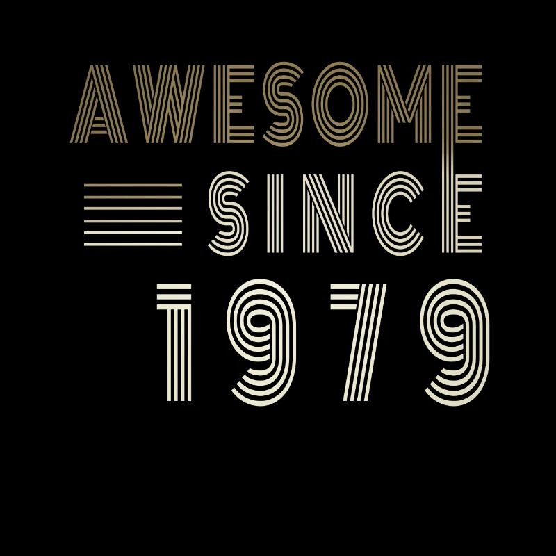 Awesome Since 1979 Birthday Saying