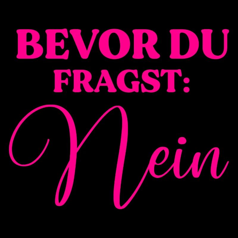 Bevor du fragst: Nein