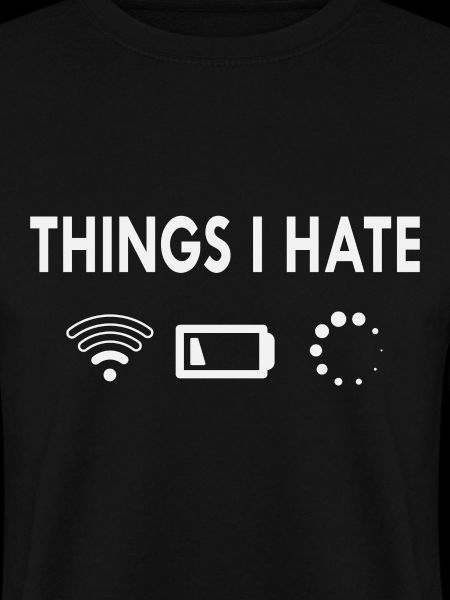 Things I hate