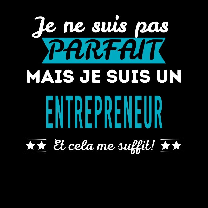 Je ne suis pas parfait ENTREPRENEUR