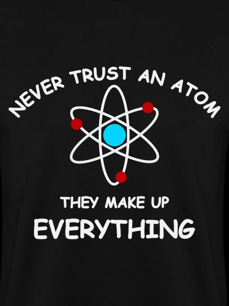 Never trust an atom
