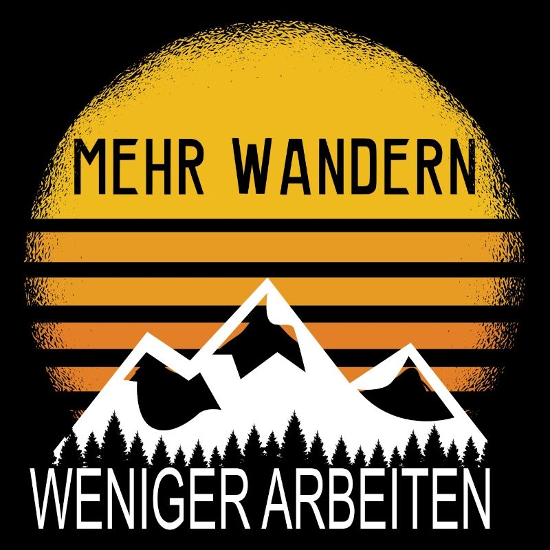 Mehr Wandern Weniger Arbeiten! - Berge Bergsteigen