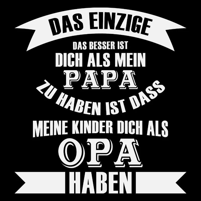bester und tollster Opa
