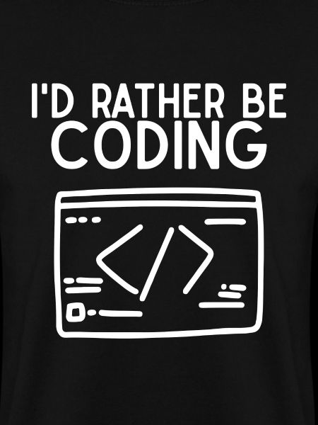 Id Rather Be Coding