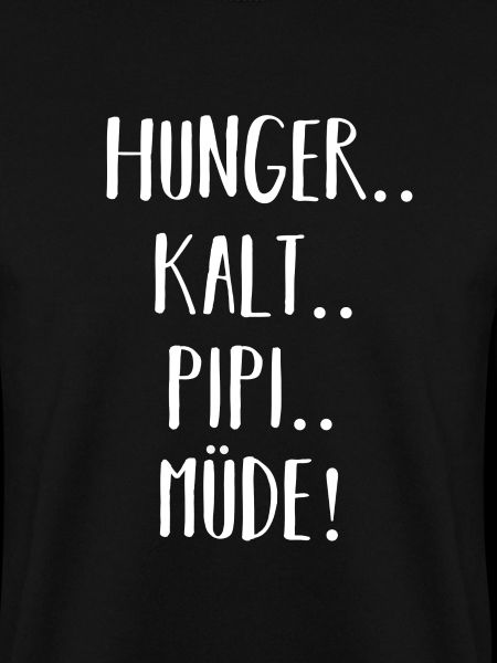 Hunger Müde Pipi Kalt