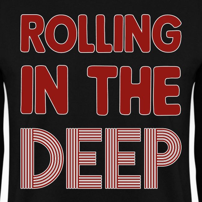 Rolling in the Deep