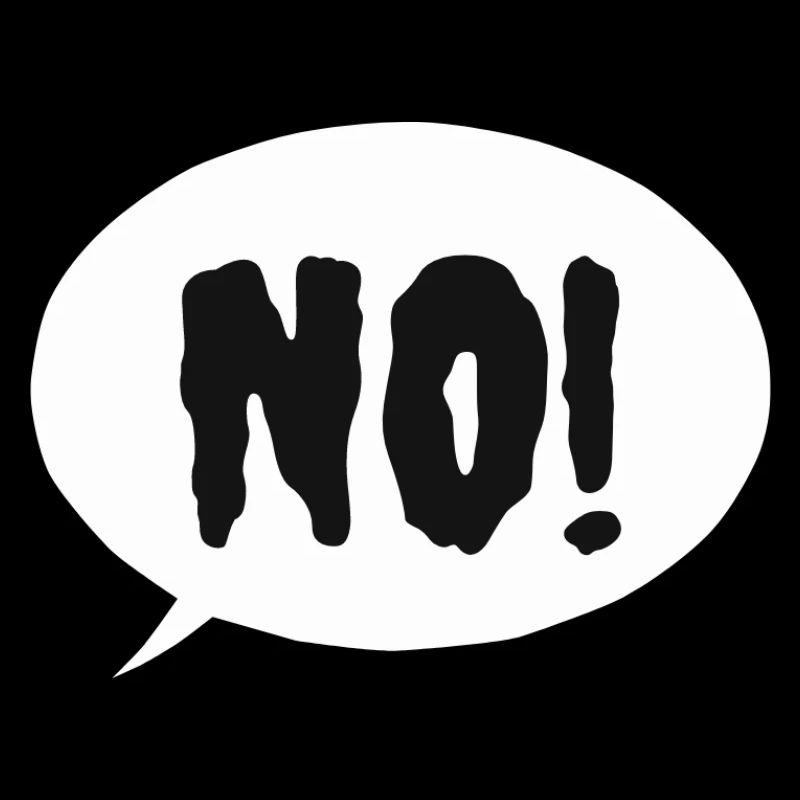 NO!, Lustiger Spruch