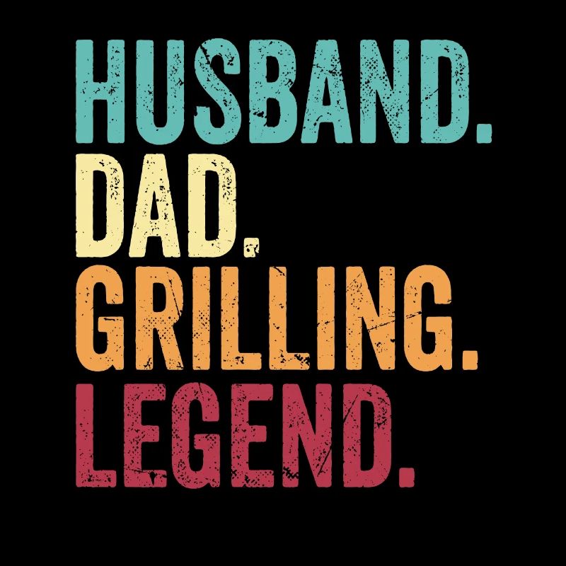 Grilling BBQ Father Funny Husband Grill Dad Legend