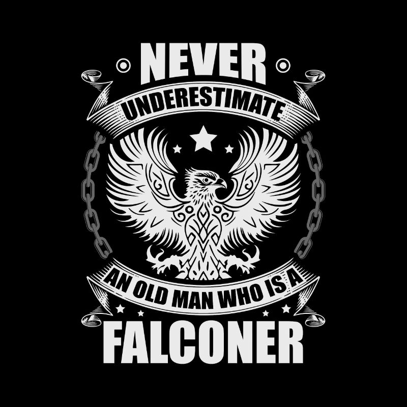 Never underestimate an old man who is a falconer