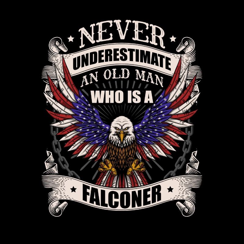 Never underestimate an old man who is a falconer