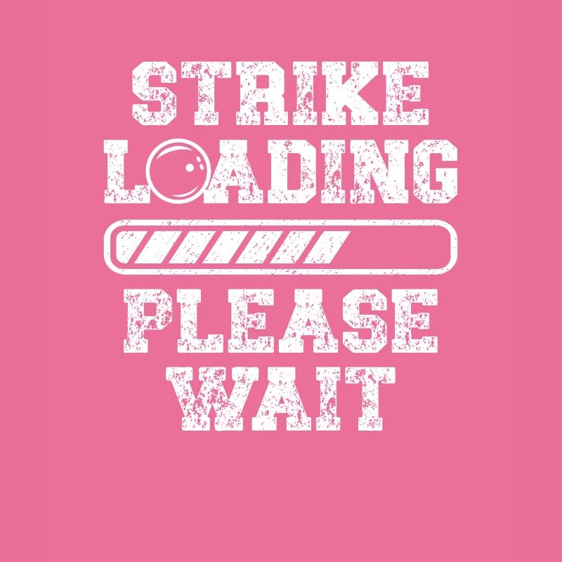 Strike Loading Please Wait Funny Bowling