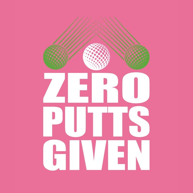 Zero Putts Given Golfer Golf Player Jokes Funny