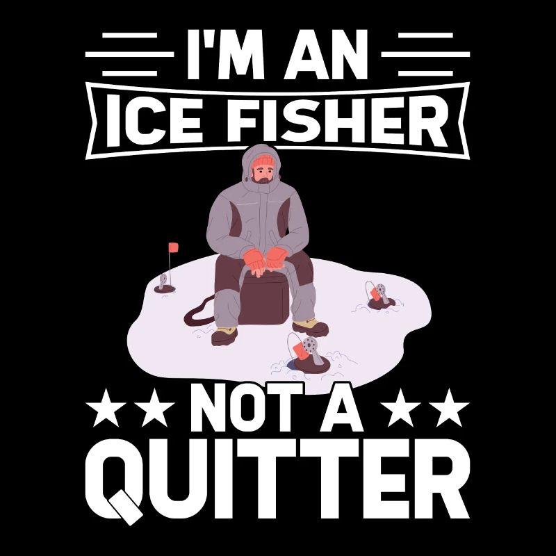 Ich bin ein Eisfischer, kein Quitter