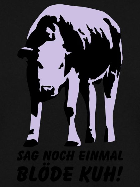 Dumme Kuh?