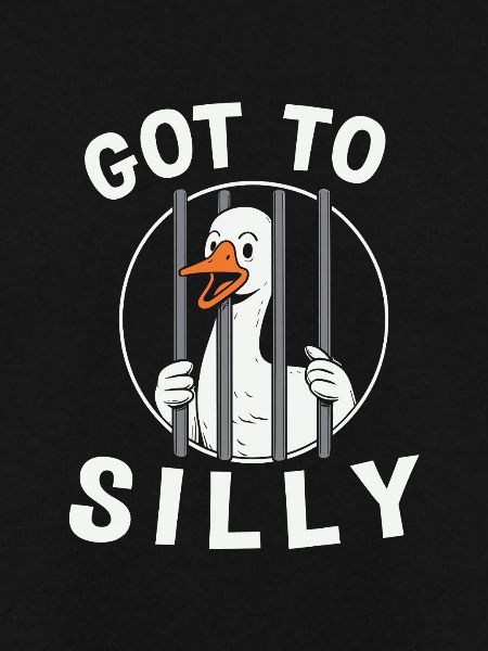 got to silly