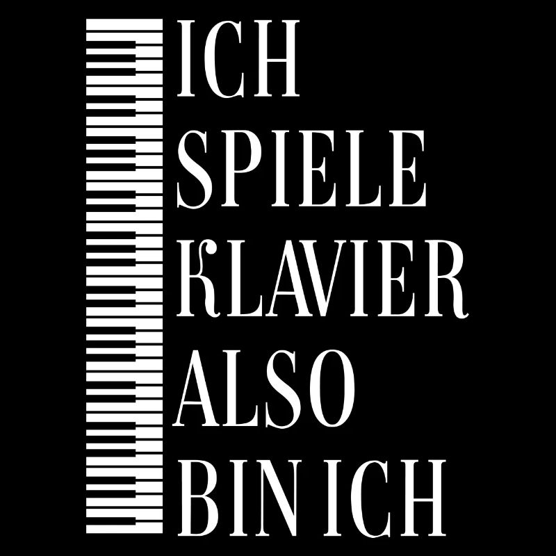 Ich spiele Klavier also bin ich