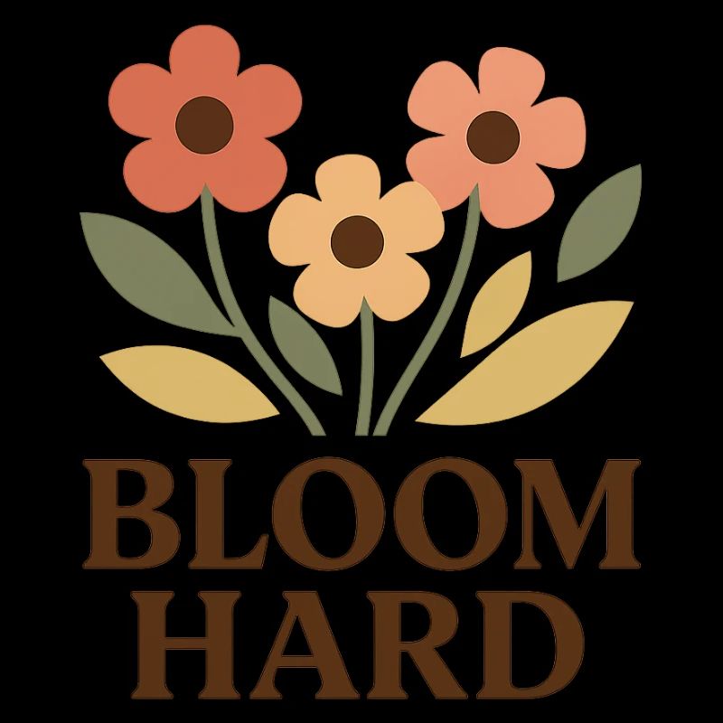 Bloom Hard – Fleuris Sans Frein