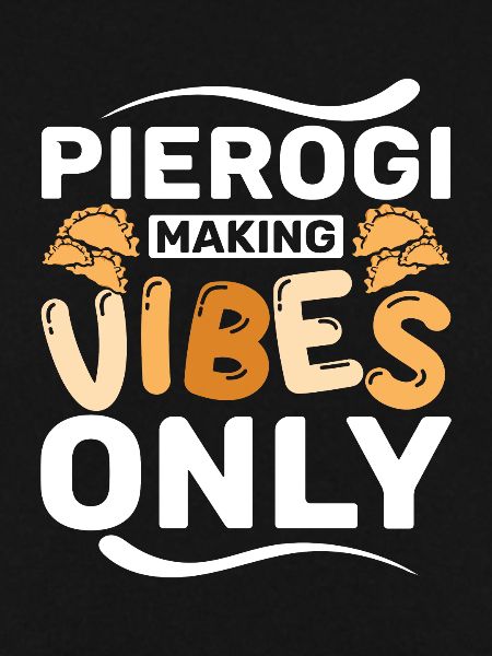 Pierogi making vibes only