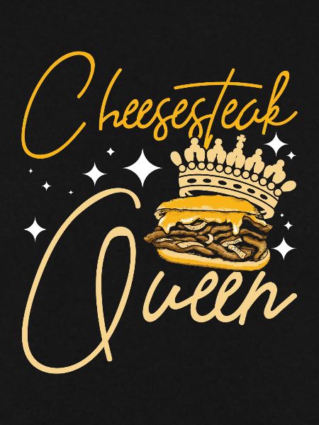 Philly Cheesesteak Queen