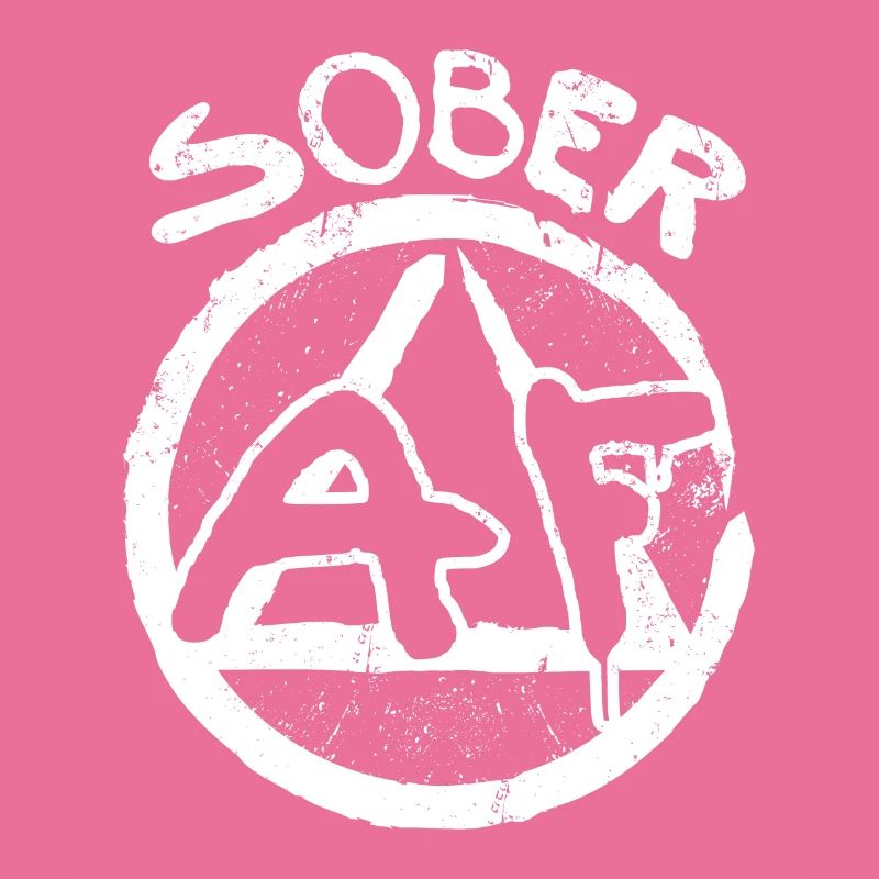 Sobriety Sober AF