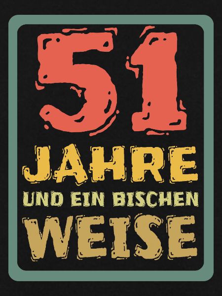Weisheit 51