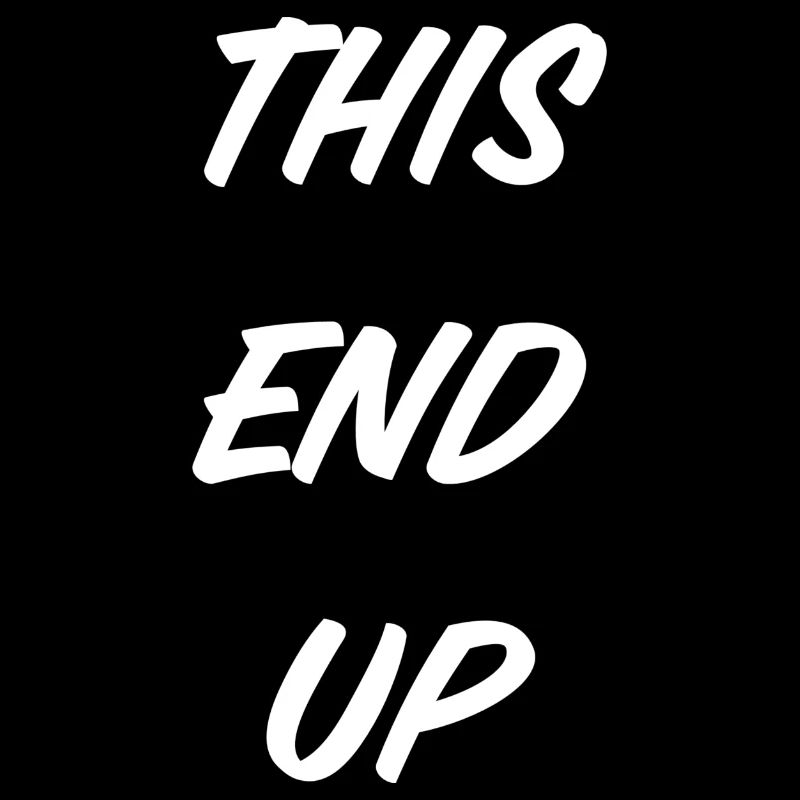 T-Shirt "this end up"