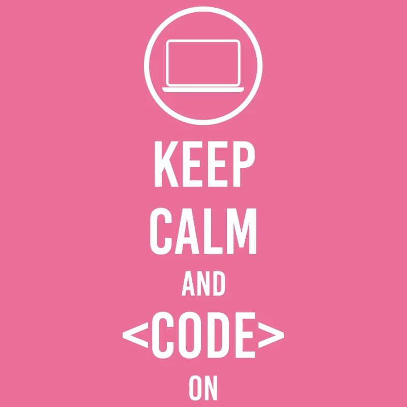Keep calm and code on