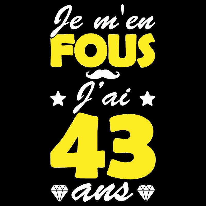 j'ai 43 ans / cadeau anniversaire 43 ans