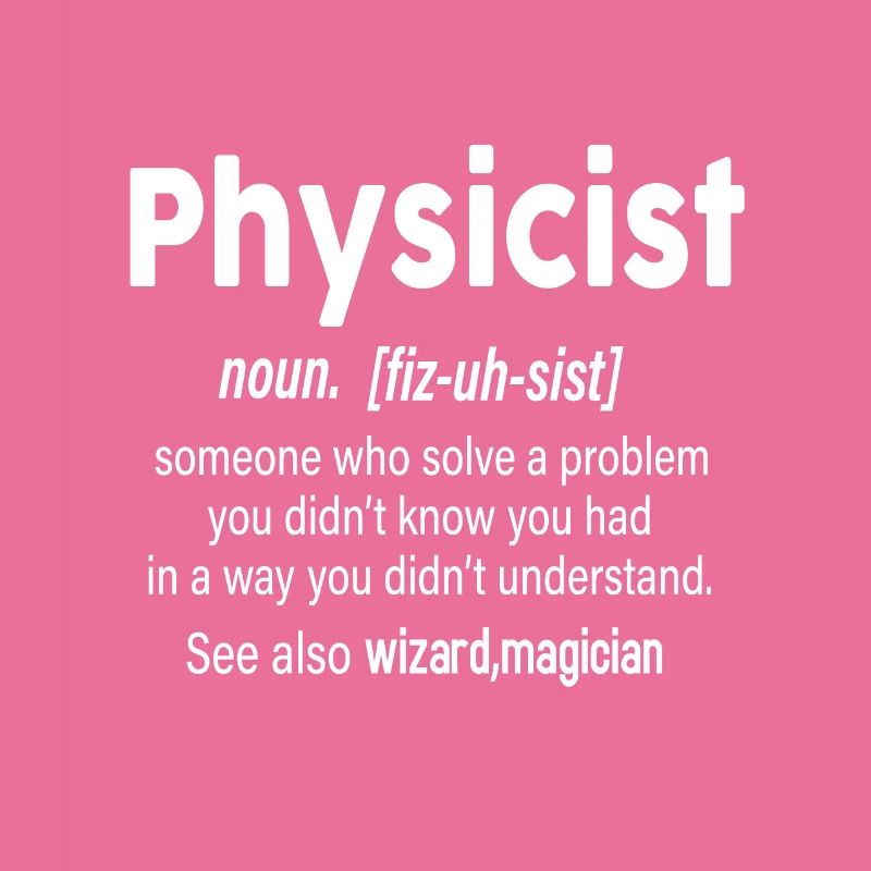 Physicist definition