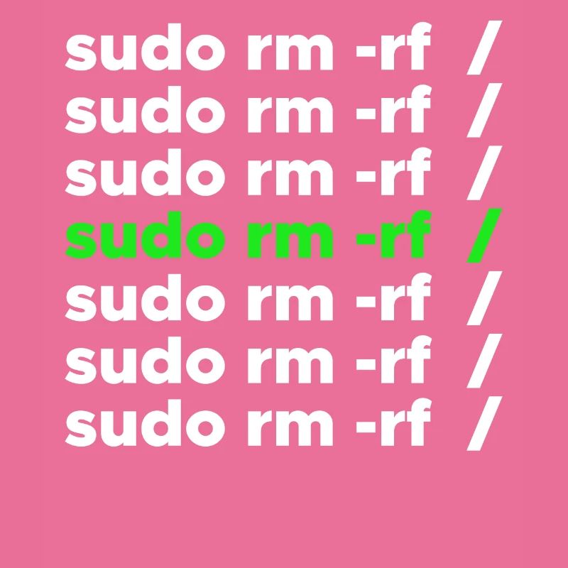 Linux geek sudo rm -rf nerd saying