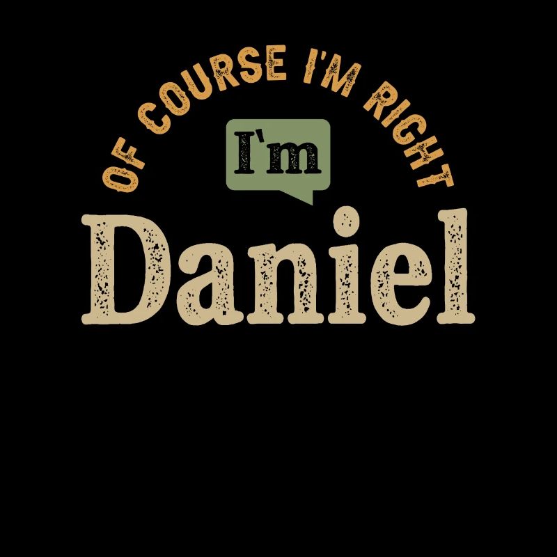 Ich bin Daniel Personalisierter Name lustig
