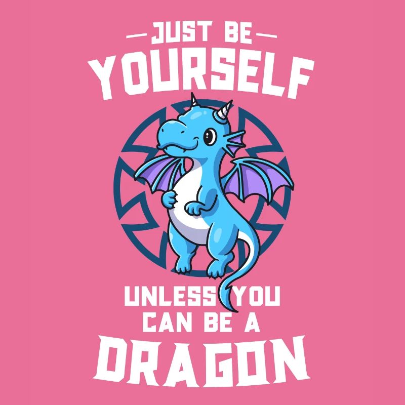 Sei immer du selbst, es sei denn, du kannst ein Drache sein