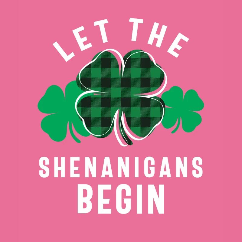 Let The Shenanigans Begin Shamrock St Patricks Day