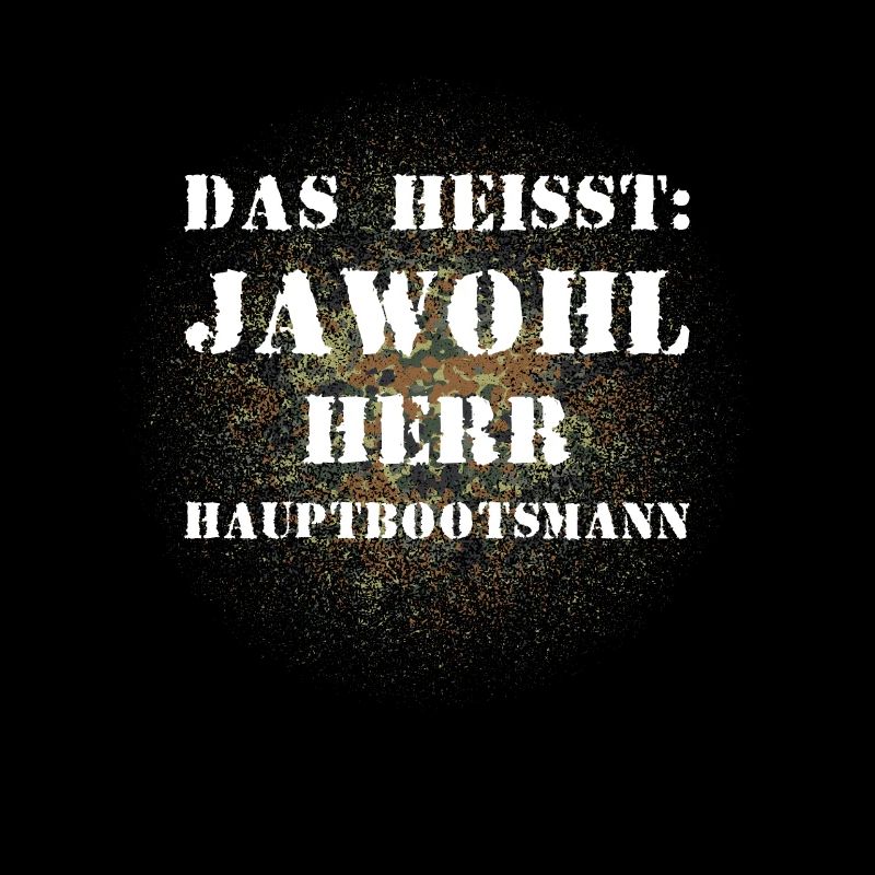 Das heißt Jawohl Herr Hauptbootsmann Bundeswehr