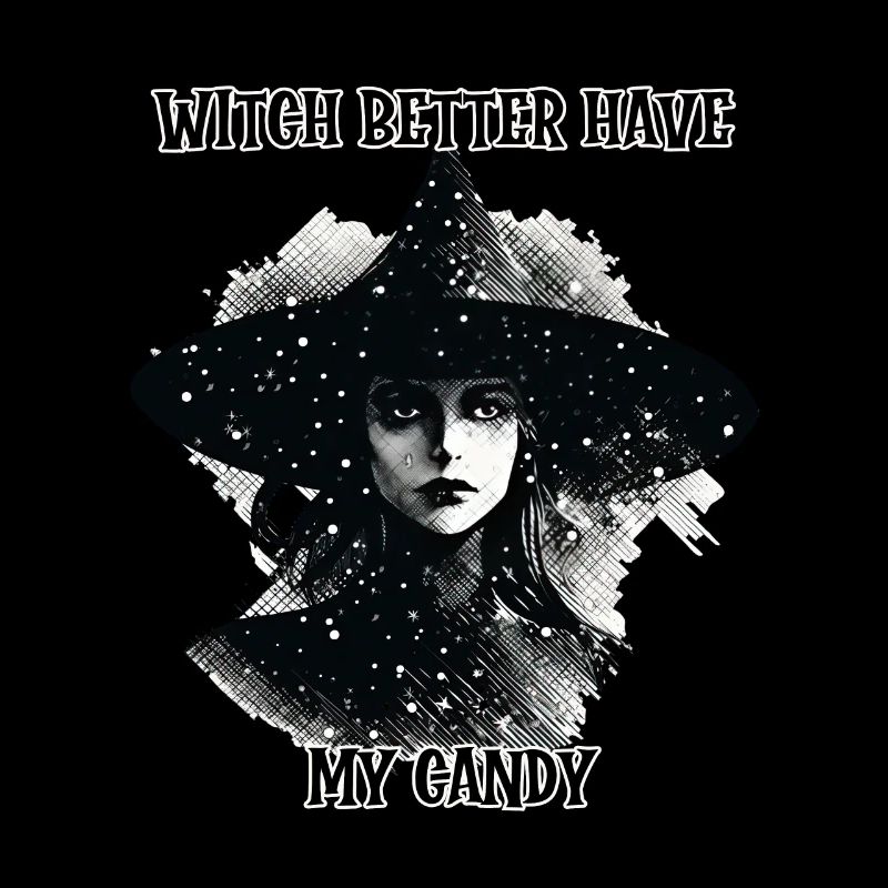Witch Better Have my Candy